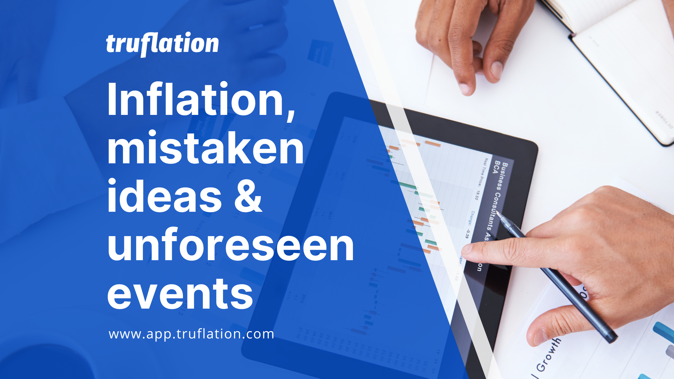 Inflation, mistaken ideas & unforeseen events