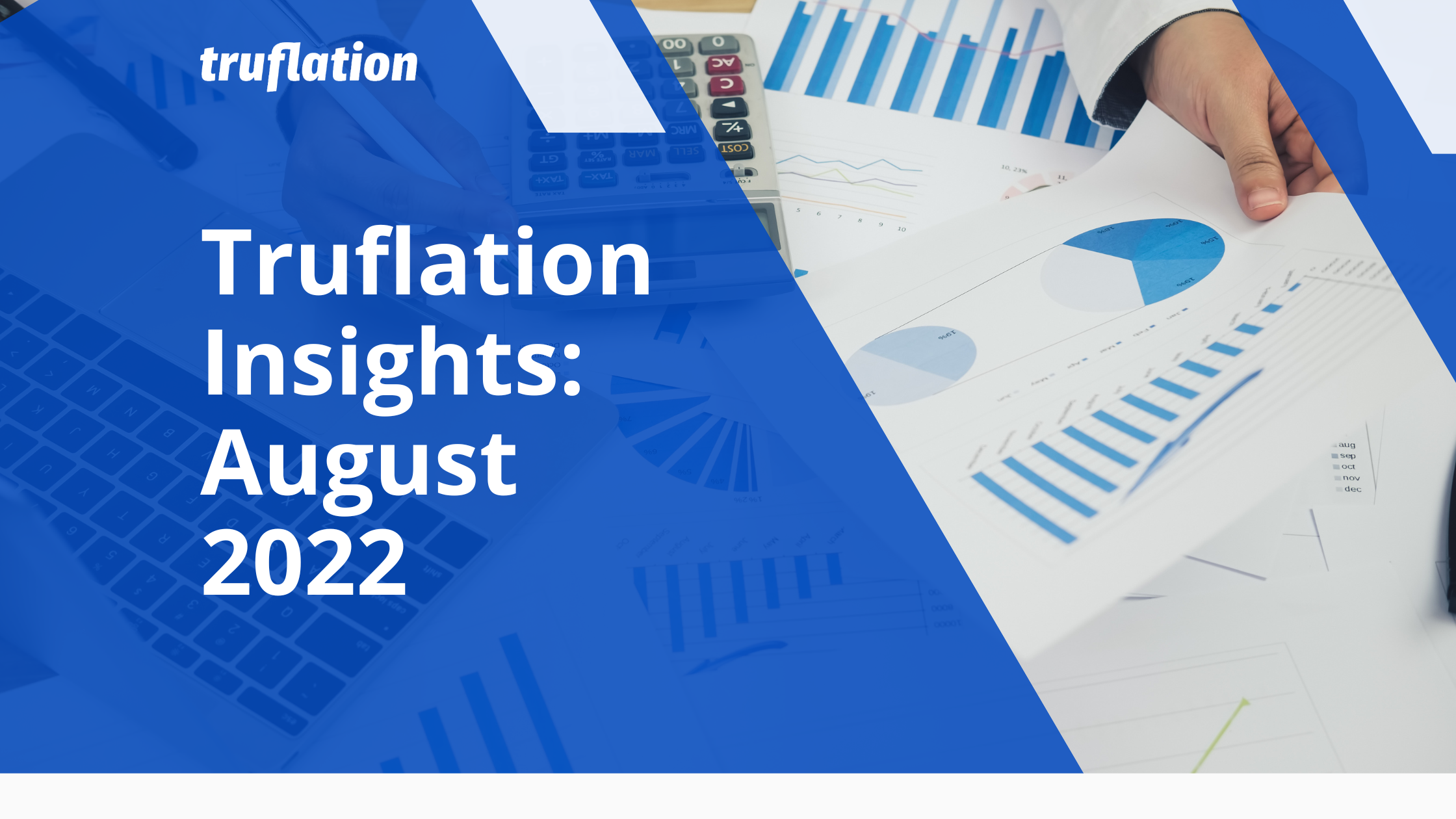 Truflation Insights: August 2022