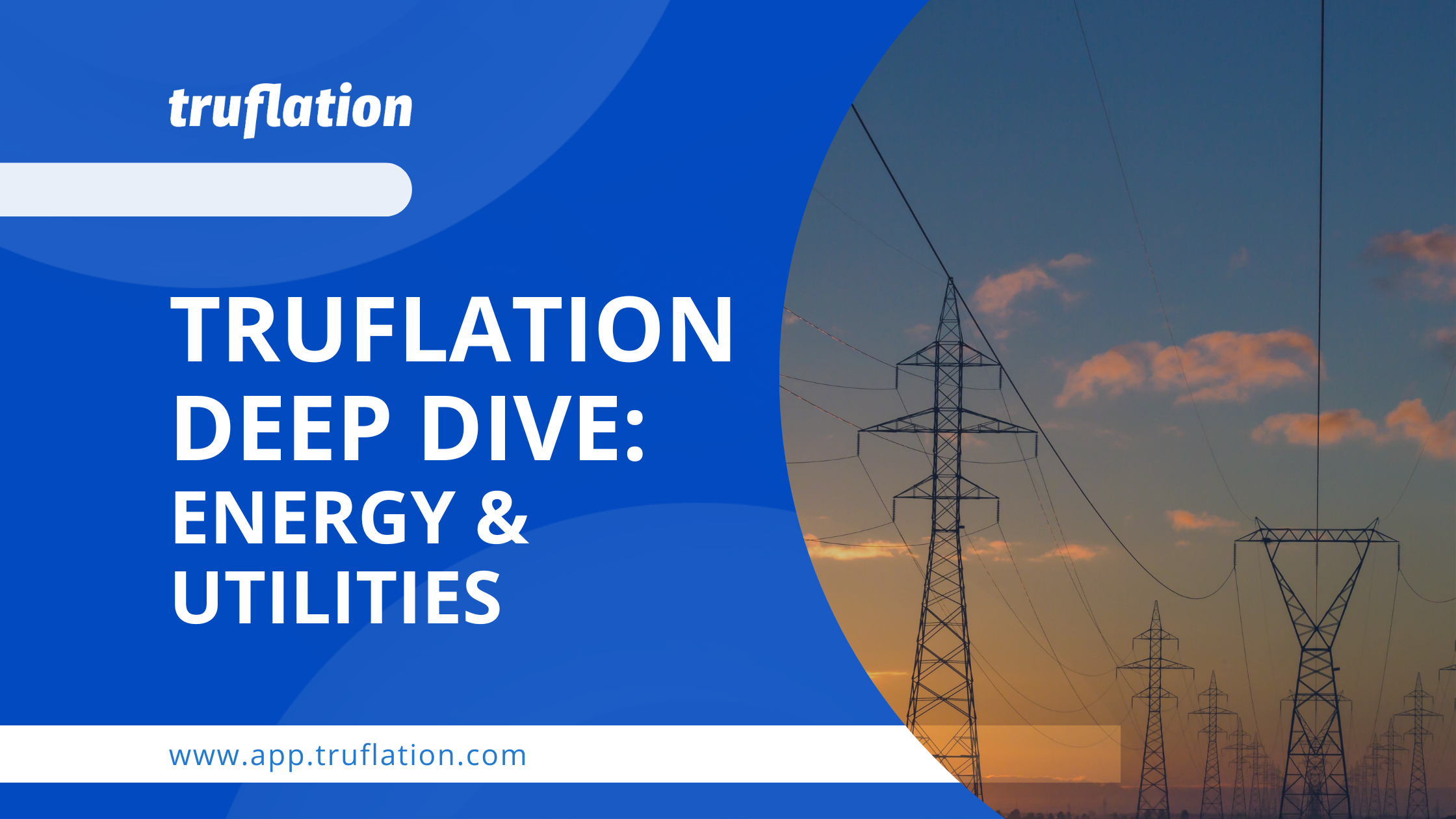 Truflation Deep Dive: Energy & Utilities