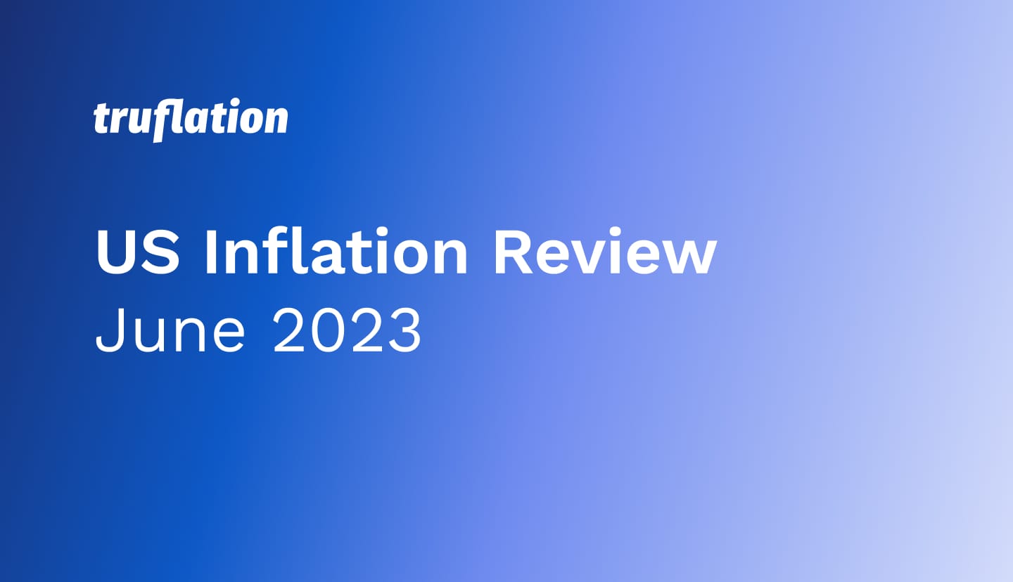 Truflation: US Inflation Update June 2023