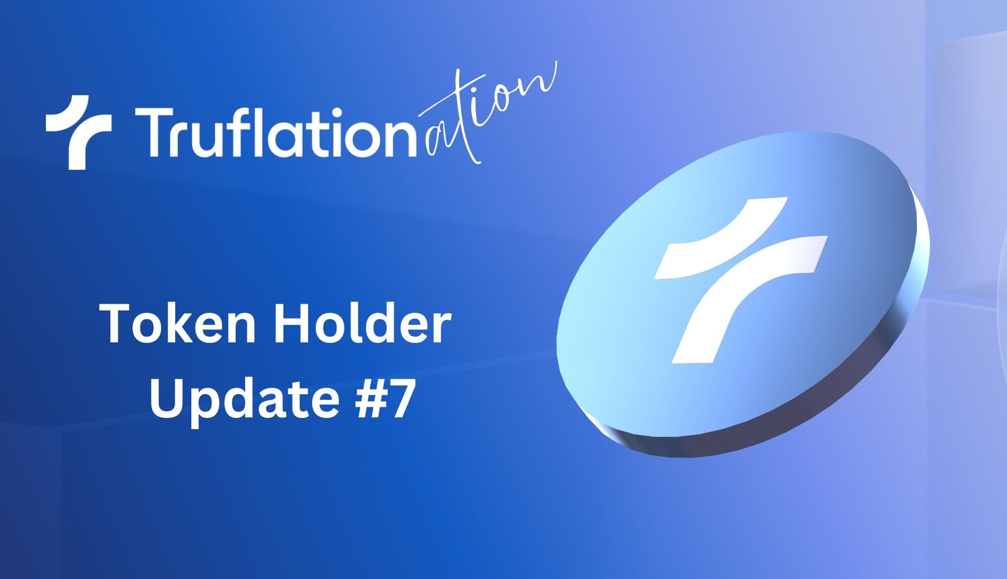 Truflation Token Holder Update #7: Quarterly Insights and New Initiatives