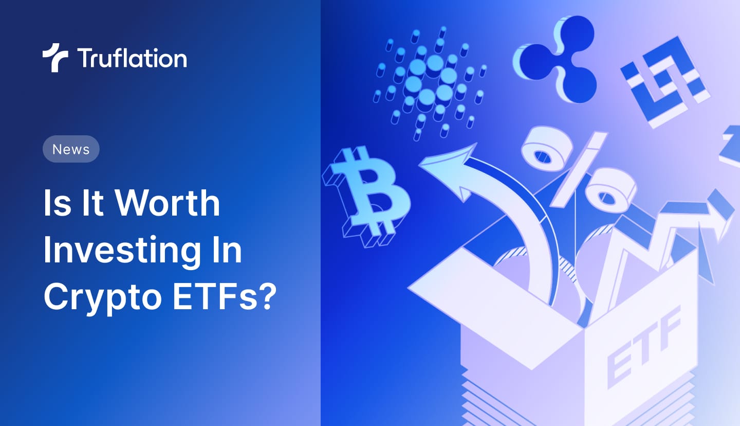 Is It Worth Investing In Crypto ETFs?