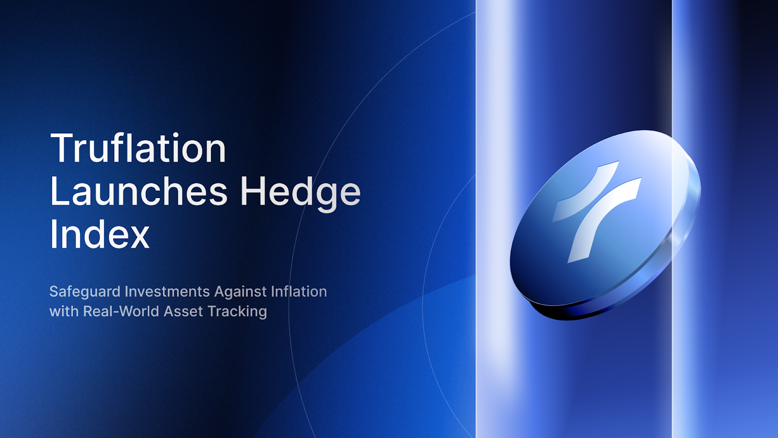 Truflation Launches Hedge Index to Safeguard Investments Against Inflation with Real-World Asset Tracking