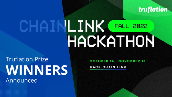 Truflation's Chainlink Fall 2022 Hackathon Winners