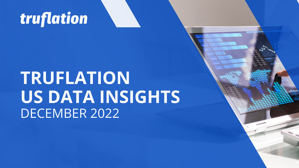 Truflation US Data Insights: December 2022