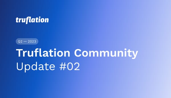 Truflation Community Update #2