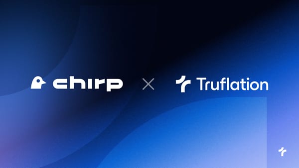 Truflation and Chirp Enter DePIN Partnership to Enhance Economic Metrics with Decentralized IoT Data