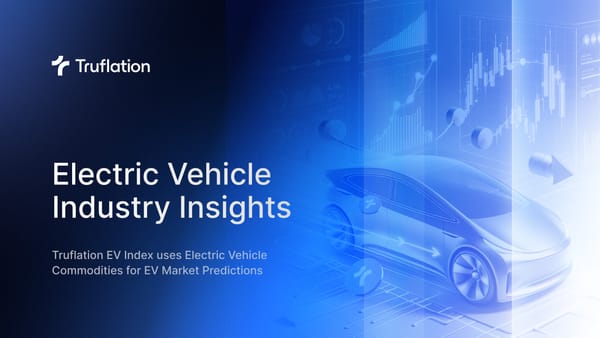 Electric Vehicle Industry Insights: The Power of Truflation’s EV Index