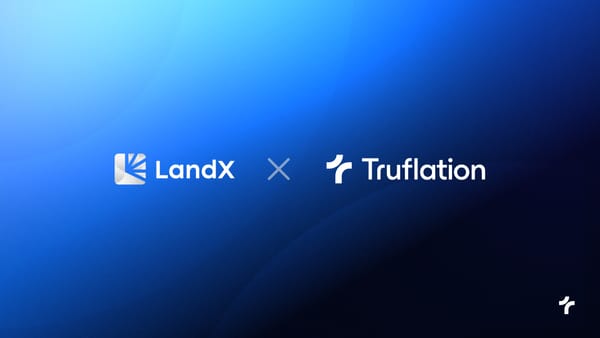 Truflation Partners with LandX to Bring Indexed Agricultural Commodities On-Chain and Expand The TRUF Network